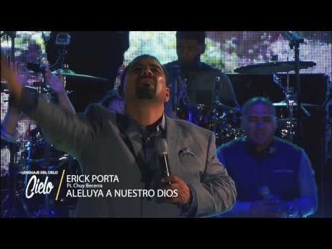 Erick Porta LENGUAJE DEL CIELO  Y ALELUYA Lenguaje Del Cielo Feat Chuy Becerra