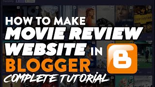 How to make movie review website in blogger | Complete Step by Step Tutorial 2021