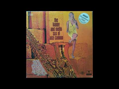 Ace Cannon - Ruby, Don't Take Your Love To Town (1969)