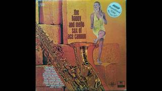 Ace Cannon - Ruby, Don't Take Your Love To Town (1969)