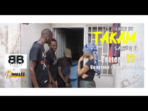 Les Délires De Takam (Saison 2, Épisode 23) - Un retour + Une surprise