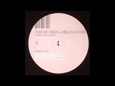 Tom De Neef vs. Mojolators - Sunset Boulevard (Original Mix) (2004)