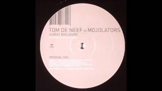 Tom De Neef vs. Mojolators - Sunset Boulevard (Original Mix) (2004)