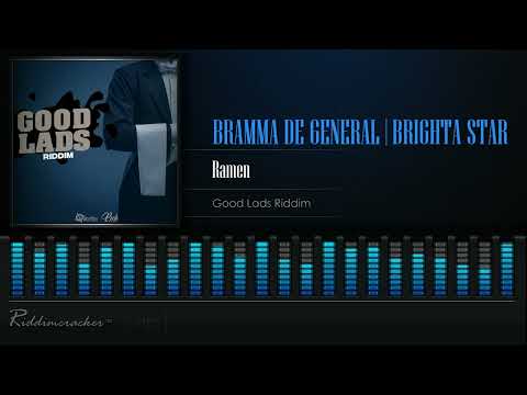 Bramma De General x Brighta Star - Ramen (Good Lads Riddim) Soca 2023