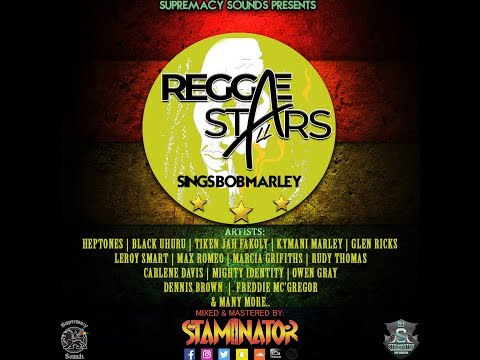 REGGAE ALL STARS SINGS BOB MARLEY – STAMINATOR MIX