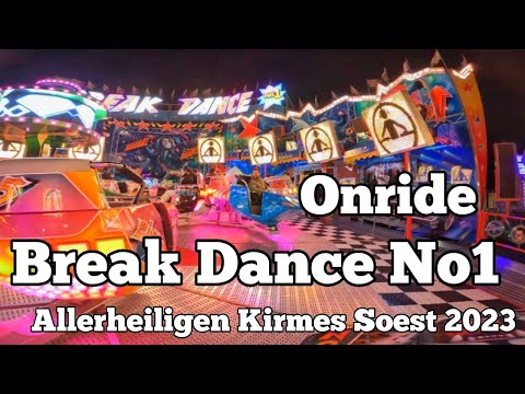 ⁴ᴷ Break Dance No1 - Bonner - Onride | Allerheiligenkirmes Soest 2023