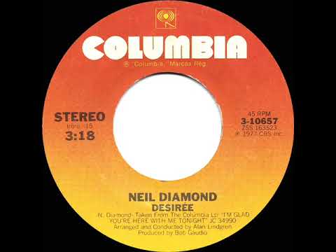 1978 HITS ARCHIVE: Desirée - Neil Diamond (stereo 45--#1 A/C)