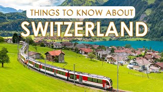 Switzerland Travel Guide: Things To Know Before Visiting Switzerland