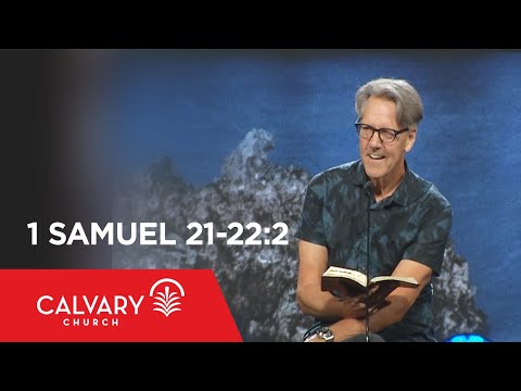 1 Samuel 21-22:2 - Skip Heitzig