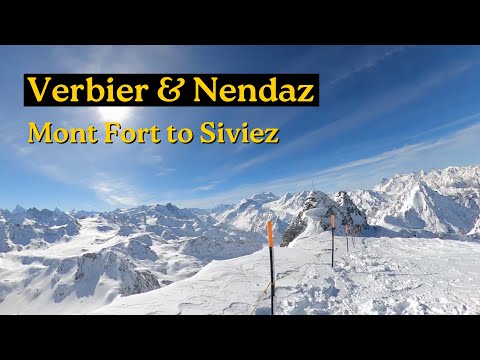 Mont Fort to Siviez - Verbier & Nendaz