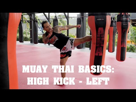 Muay Thai Basics: High Kick (Left) - AKA Techniques