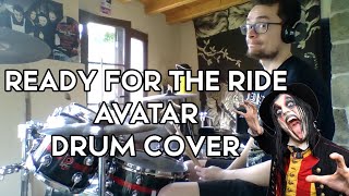 Ready for the Ride - Avatar - Drum Cover