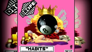 Dro Fe - Habits
