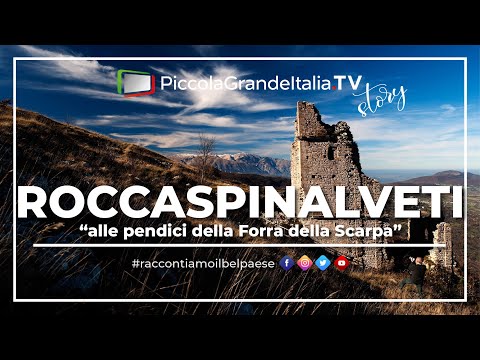 Roccaspinalveti - Piccola Grande Italia