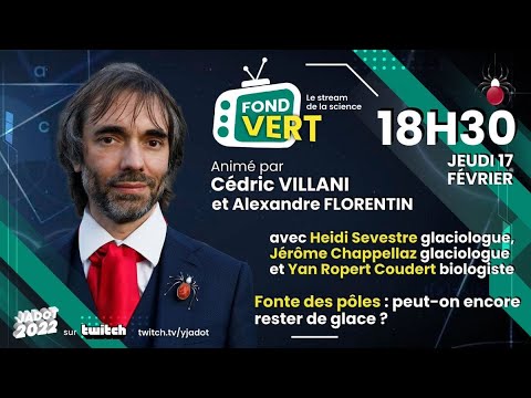 Fond Vert #4 par Cédric Villani - Fonte des pôles : peut-on encore rester de glace ?