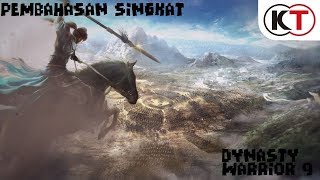 Pembahasan Singkat Dynasty Warrior 9