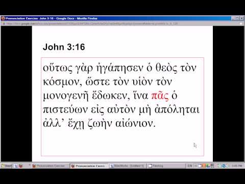 John 3:16 in Koine Greek (traditional US Erasmian pronunciation) with Dr. Ed Gallagher