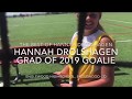 The Best of Hannah Drolshagen GK Grad of 2019