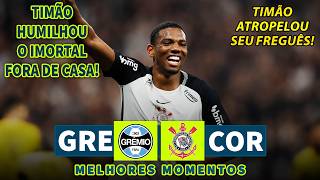 TIMÃO ATROPELOU O IMORTAL | Grêmio x Corinthians | Melhores Momentos (COMPLETO) | 30/05/2026