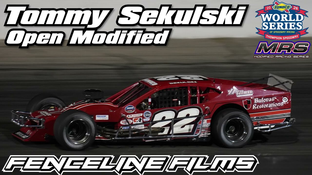 Tommy Sekulski MRS Open Modified Thompson Speedway World Series 2026