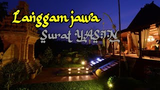 Download lagu Surat YASIN , Langgam jawa , Irama jawa Merdu adem sejuk mp3
