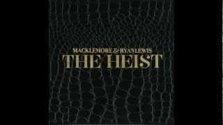 Make the Money - Macklemore &amp; Ryan Lewis