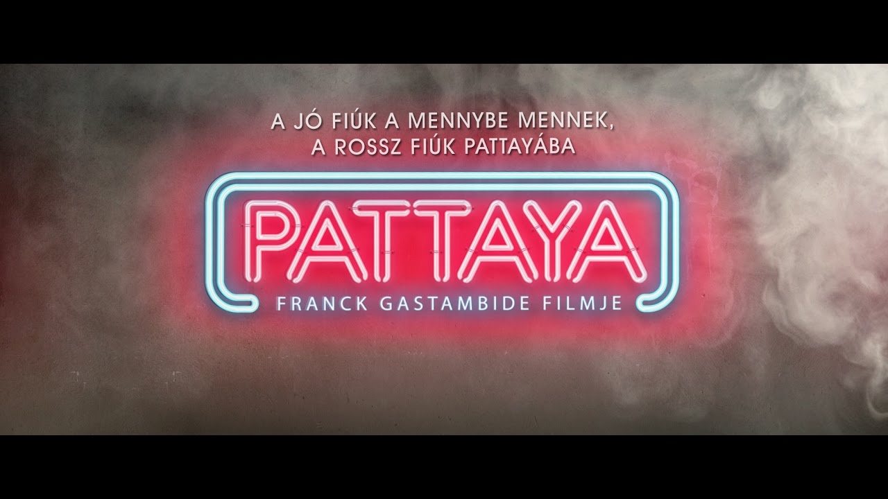 Pattaya [mozielőzetes]