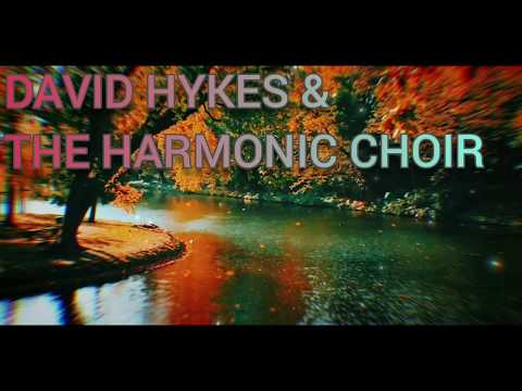 DAVID HYKES &  THE HARMONIC CHOIR - Rainbow Voice and  two more