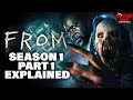 FROM - Season 1 Episode 1 to 5 Explained in Hindi