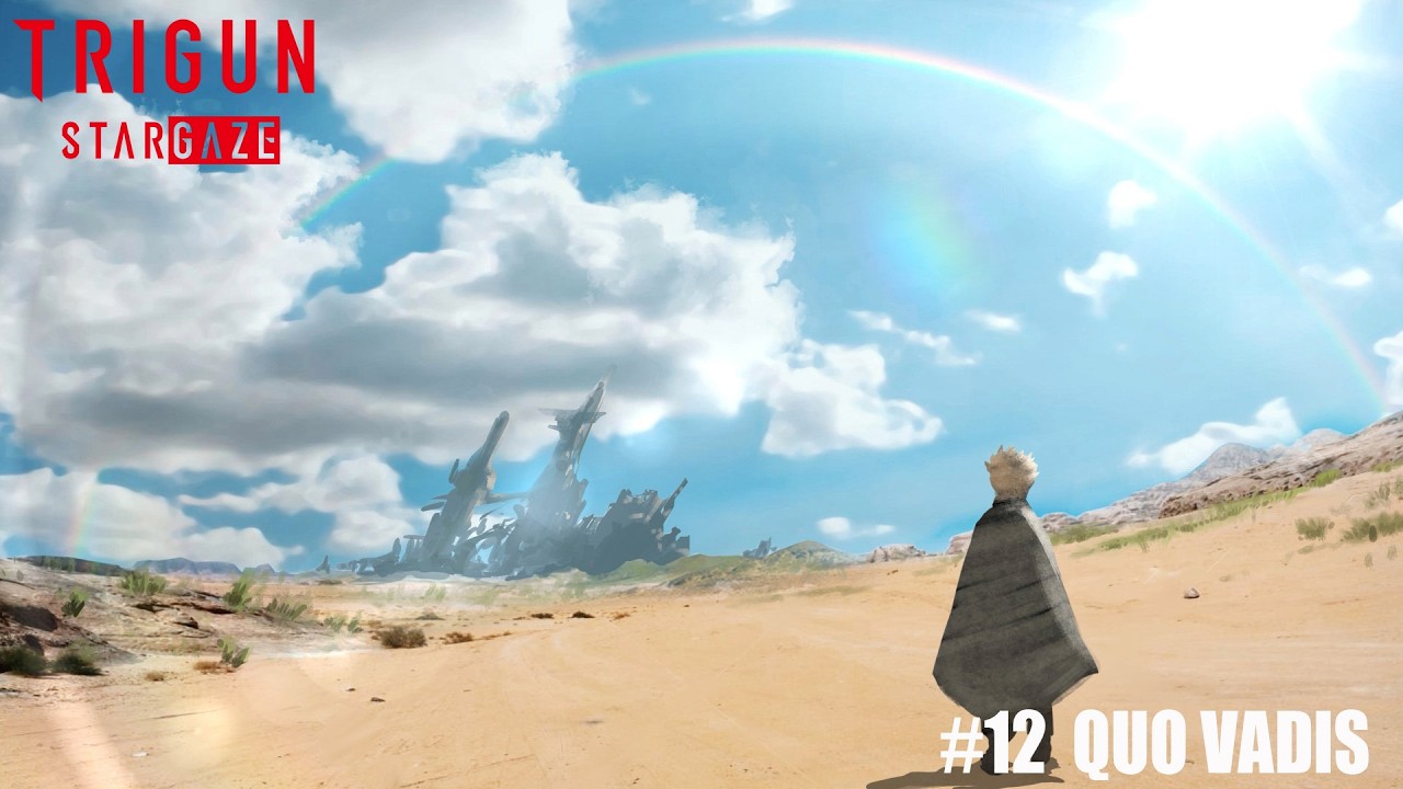 【最終話次回予告】『TRIGUN STARGAZE』＃12 QUO VADIS【3/28（土）23時～放送】