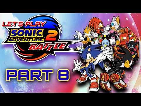 45 MORE EMBLEMS TO GO! Let's Play SONIC ADVENTURE 2 BATTLE! Part 8