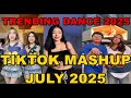 TIKTOK DANCE MASHUP JULY 2025 TIKTOK DANCE TREND 2025
