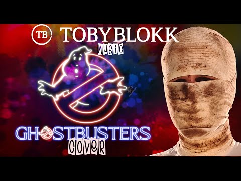 Toby Blokk - Ghostbuster *Cover*