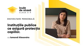 "Instituţiile publice ce asigură protecţia copiilor"