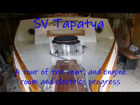 A tour of the boat, and engine room and electrics progress - SV Tapatya EP178