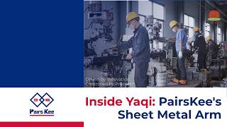 From Precision Sheet Metal to Automation: Inside Yaqi & PairsKee