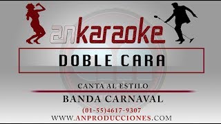Doble Cara - Banda Carnaval - karaoke