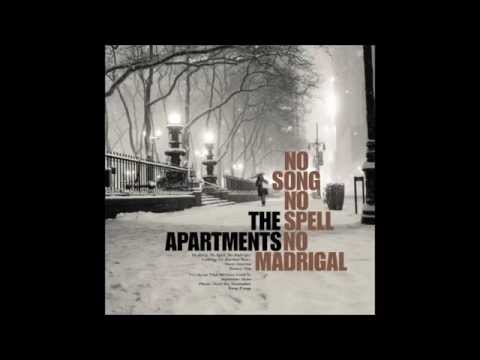 The Apartments No Song, No Spell, No Madrigal