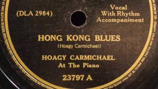 &quot;Hong Kong Blues&quot;-Hoagy Carmichael