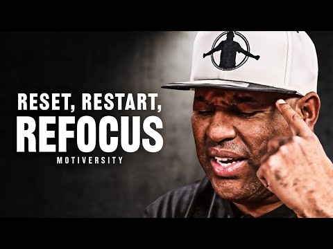 YOU NEED TO RESET, RESTART AND REFOCUS - Powerful Motivational Speech | Eric Thomas