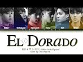 EXO K 엑소케이 EL DORADO Color Coded Lyrics HAN ROM ENG