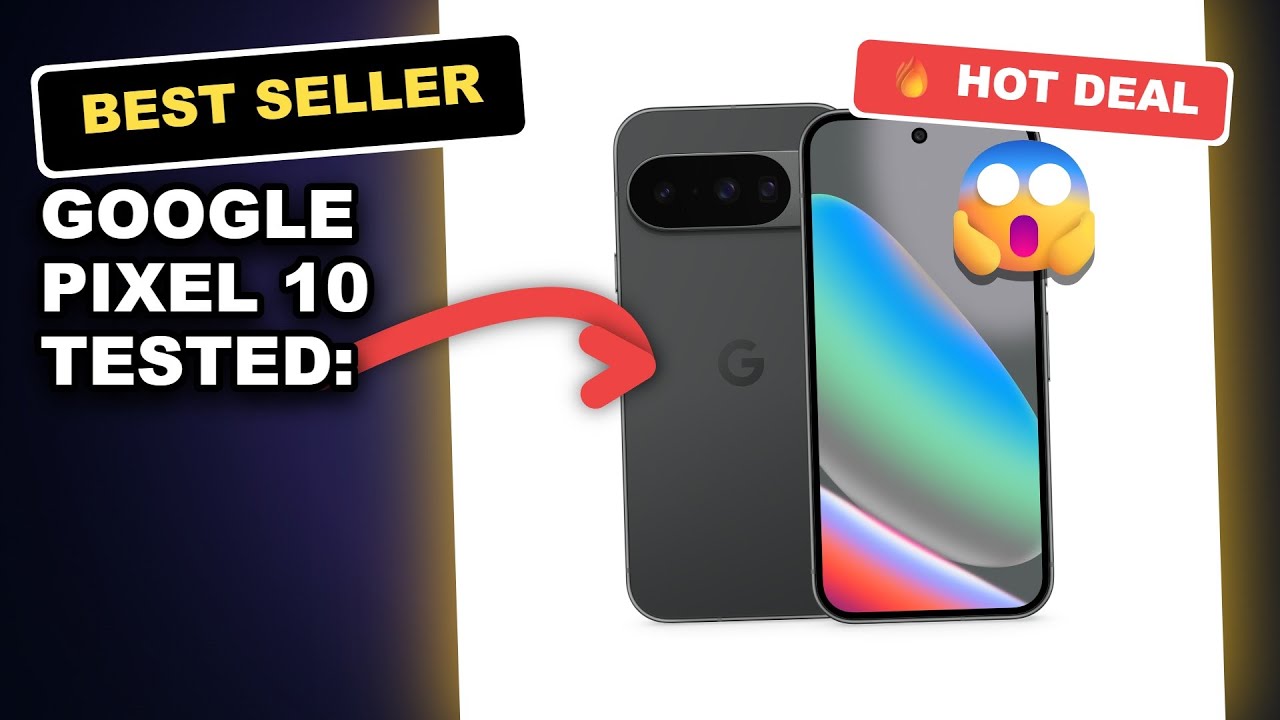 Google Pixel 10 Tested: AI-Powered Camera, 24-Hour Battery & Fast Charging