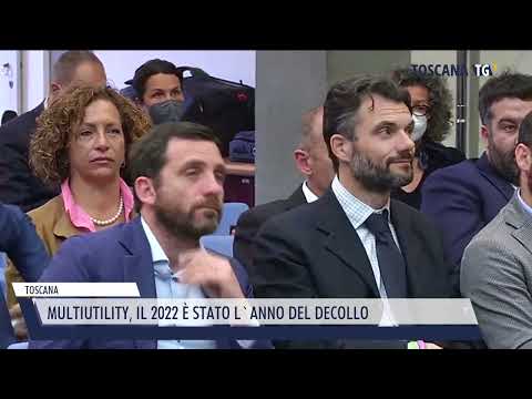 2022-12-29 TOSCANA - MULTIUTILITY, IL 2022 È STATO L'ANNO DEL DECOLLO