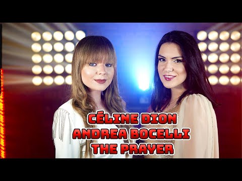 The Prayer (Celine Dion & Andrea Bocelli); Cover by  Daria Bahrin & Theodora Manolache