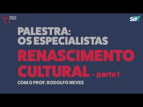 RENASCIMENTO CULTURAL - PARTE 1
