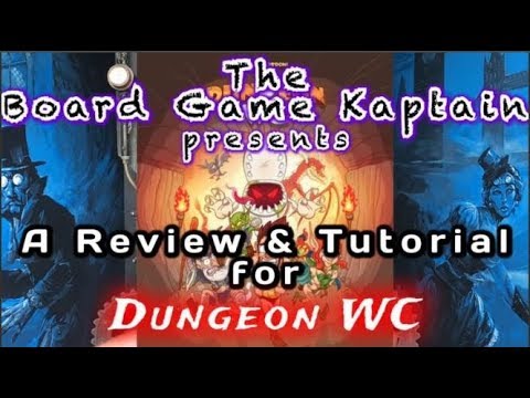 The Board Game Kaptain's review and tutorial for Dungeon WC