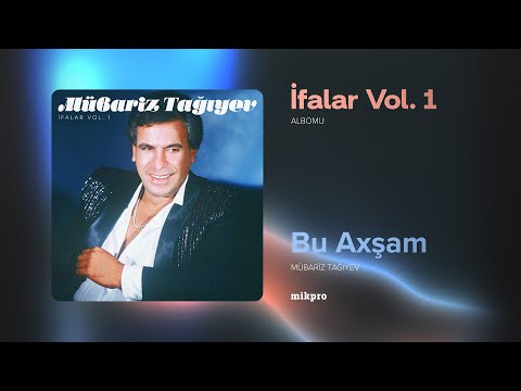 Mübariz Tağıyev – Bu Axşam (Rəsmi Audio)