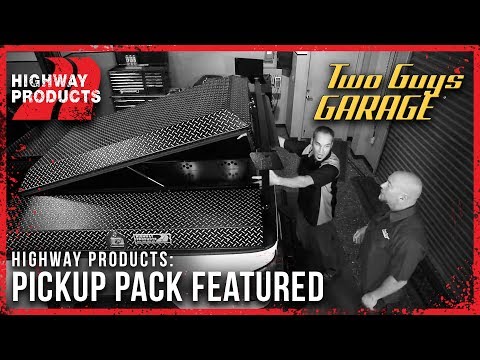 Highway Products | Pickup Pack - Featured on Two Guys Garage