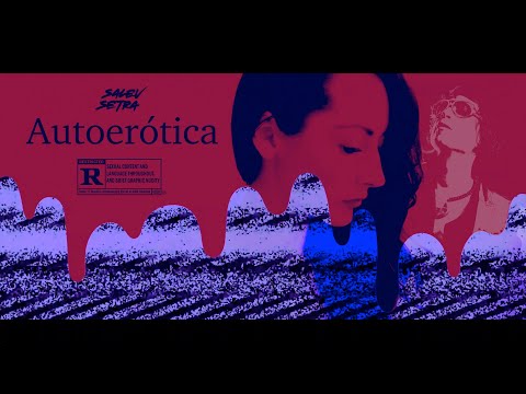 Salev Setra - Autoerótica (Video oficial)
