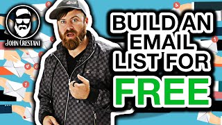 How To Build An Email List For Free (You